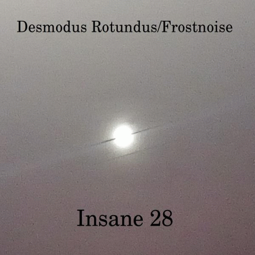 Desmodus Rotundus : Insane 28